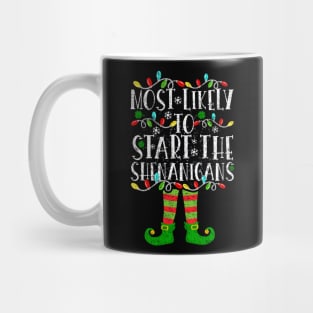 Most Likely To Start The Shenanigans Elf Christmas Family Mug